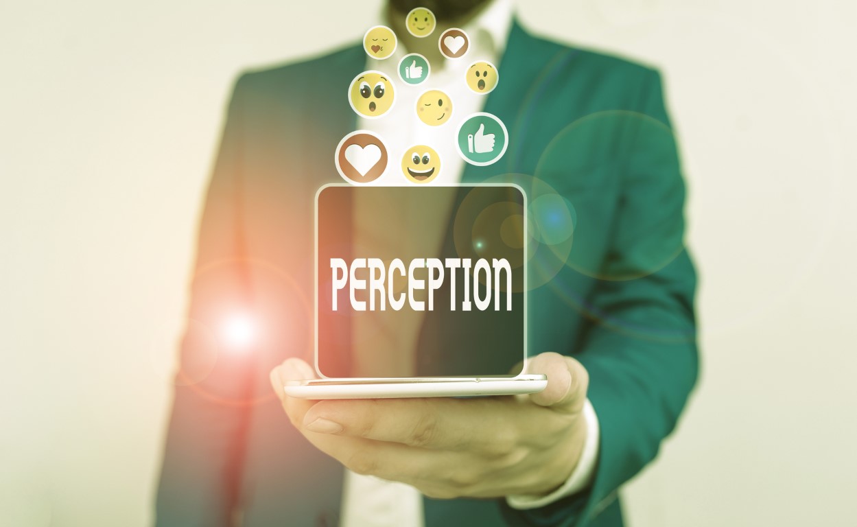 Reputations are made by the perceptions of others